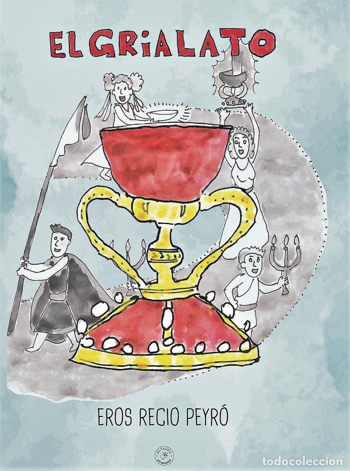Libros: EL GRIALATO - RECIO PEYRO, EROS