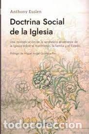 Libros: DOCTRINA SOCIAL DE LA IGLESIA - ESOLEN, ANTHONY