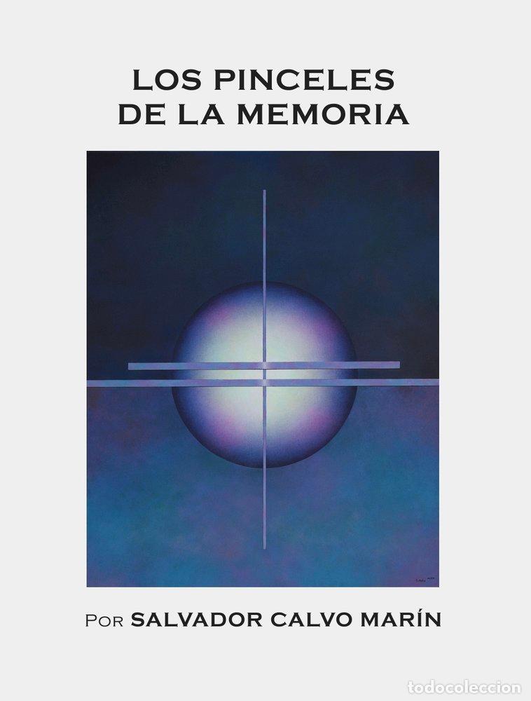 Libri: LOS PINCELES DE LA MEMORIA POR SALVADOR CALVO MARIN - CALVO MARIN, SALVADOR