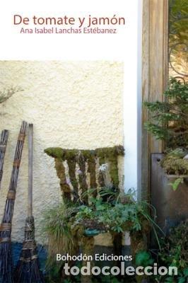 B&uuml;cher: DE TOMATE Y JAMON - LANCHAS ESTEBANEZ, ANA ISABEL