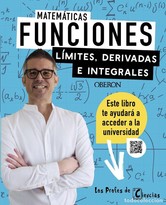 Libri: FUNCIONES LIMITES DERIVADAS E INTEGRALES - LOPEZ BALLESTER, JHOAN M.
