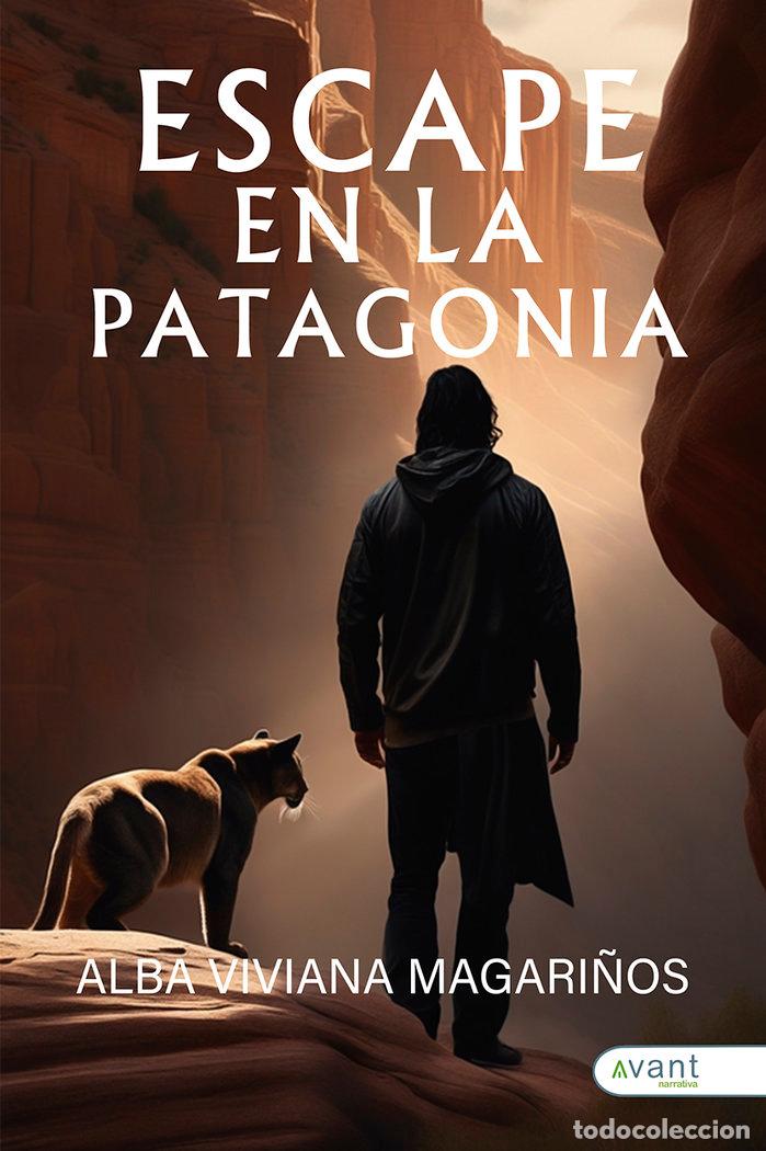 Libri: ESCAPE EN LA PATAGONIA - MAGARI&Ntilde;OS, ALBA VIVIANA