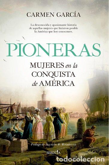 B&uuml;cher: PIONERAS MUJERES EN LA CONQUISTA DE AMERICA - GARCIA PEREZ, CARMEN