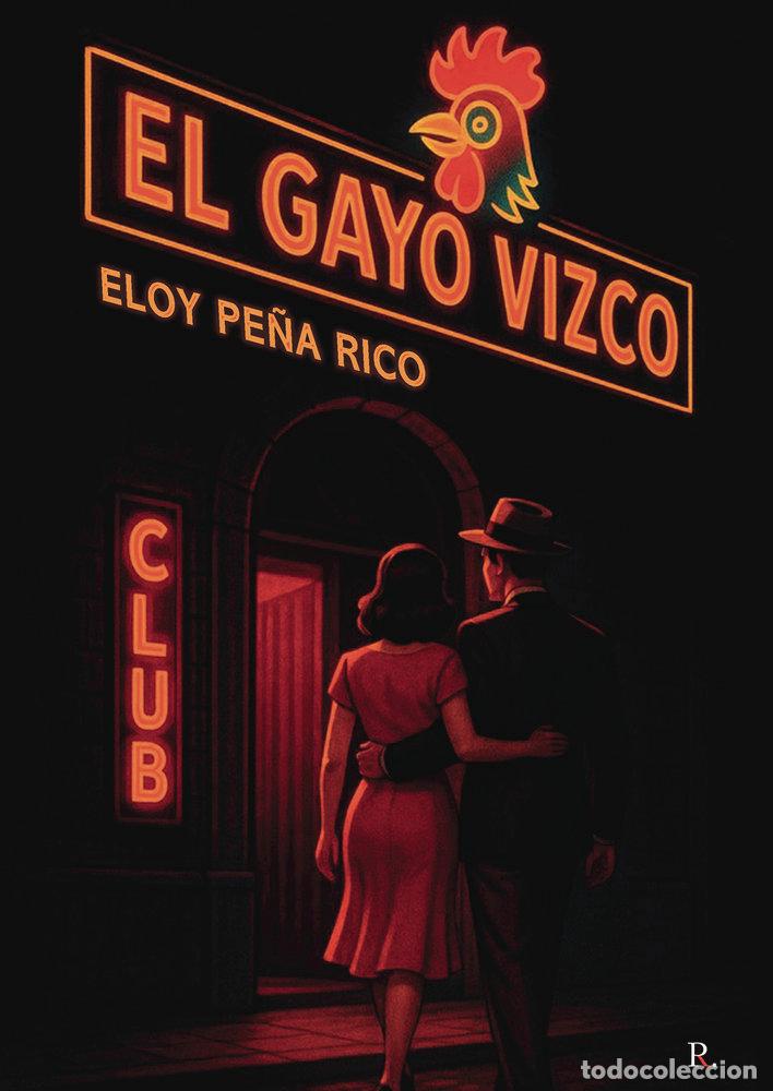 Libri: EL GAYO VIZCO - PE&Ntilde;A RICO, ELOY