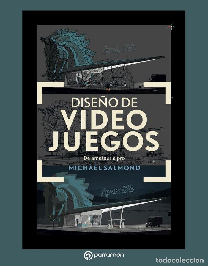 Libri: DISE&Ntilde;O DE VIDEOJUEGOS DE AMATEUR A PRO - SALMOND, MICHAEL