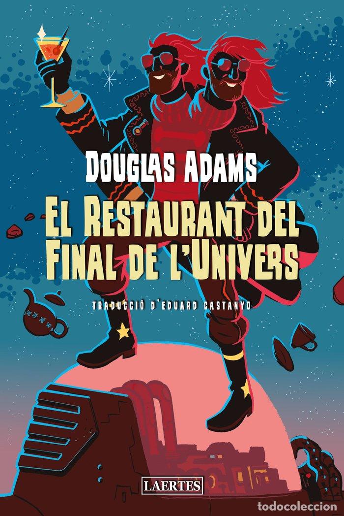 Libri: EL RETAURANT DEL FINAL DE LUNIVERS - ADAMS, DOUGLAS