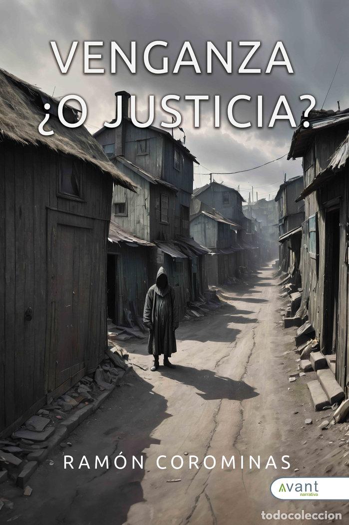Libri: VENGANZA O JUSTICIA - COROMINAS, RAMON