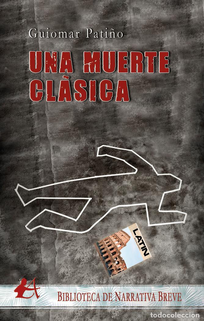Libros: UNA MUERTE CLASICA - PATI&Ntilde;O, GUIOMAR
