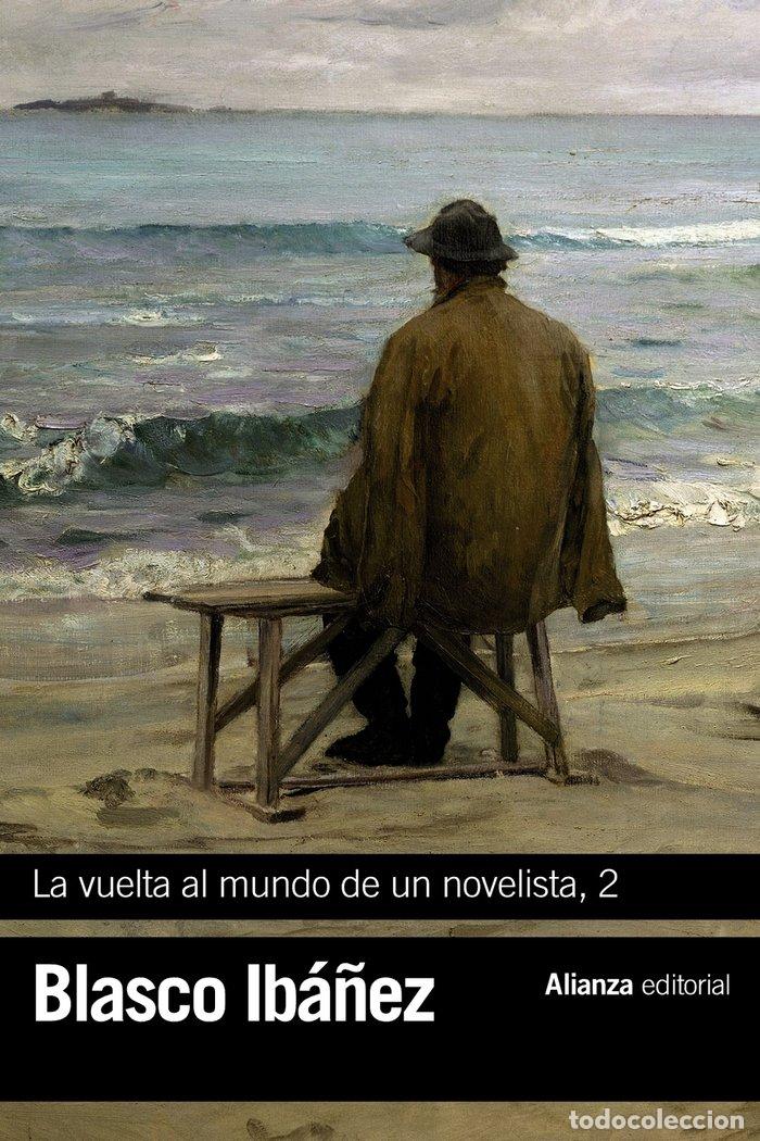 Libros: VUELTA AL MUNDO DE UN NOVELISTA 2,LA - BLASCO IBA&Ntilde;EZ, VICENTE