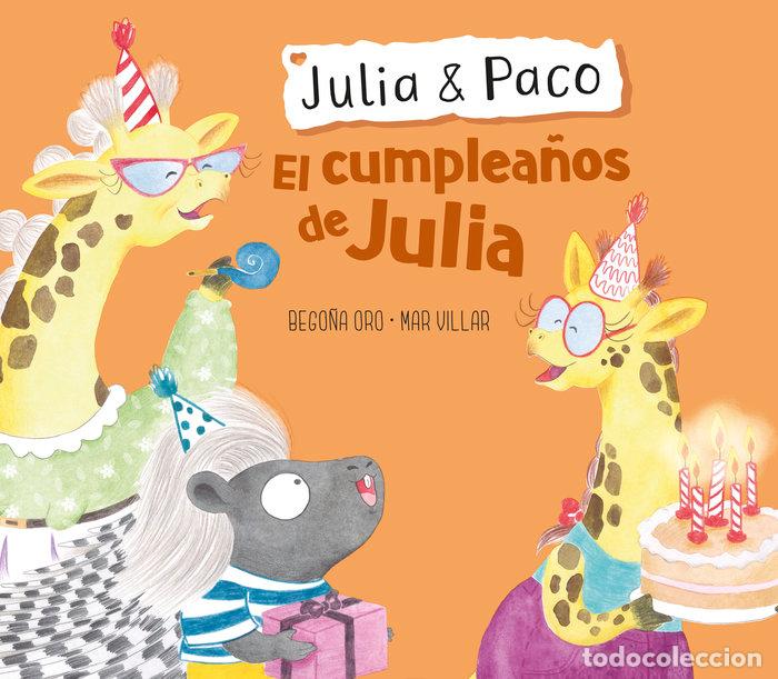 Libros: CUMPLEA&Ntilde;OS DE JULIA,EL - ORO, BEGO&Ntilde;A