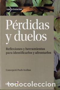Libros: PERDIDAS Y DUELOS - POCH AVELLAN, CONCEPCIO
