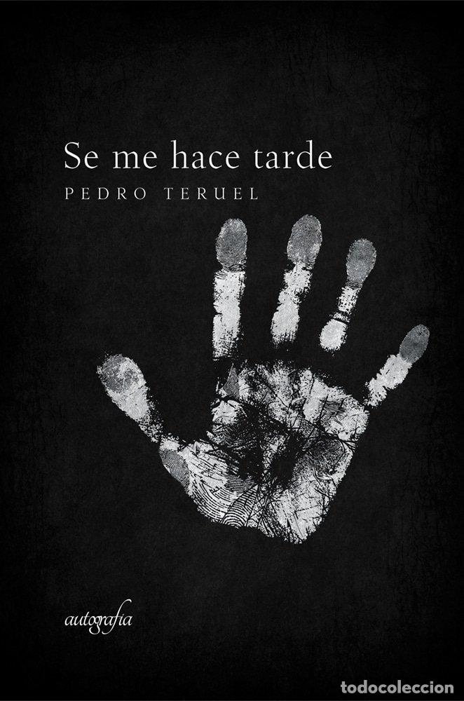 books: SE ME HACE TARDE - TERUEL, PEDRO