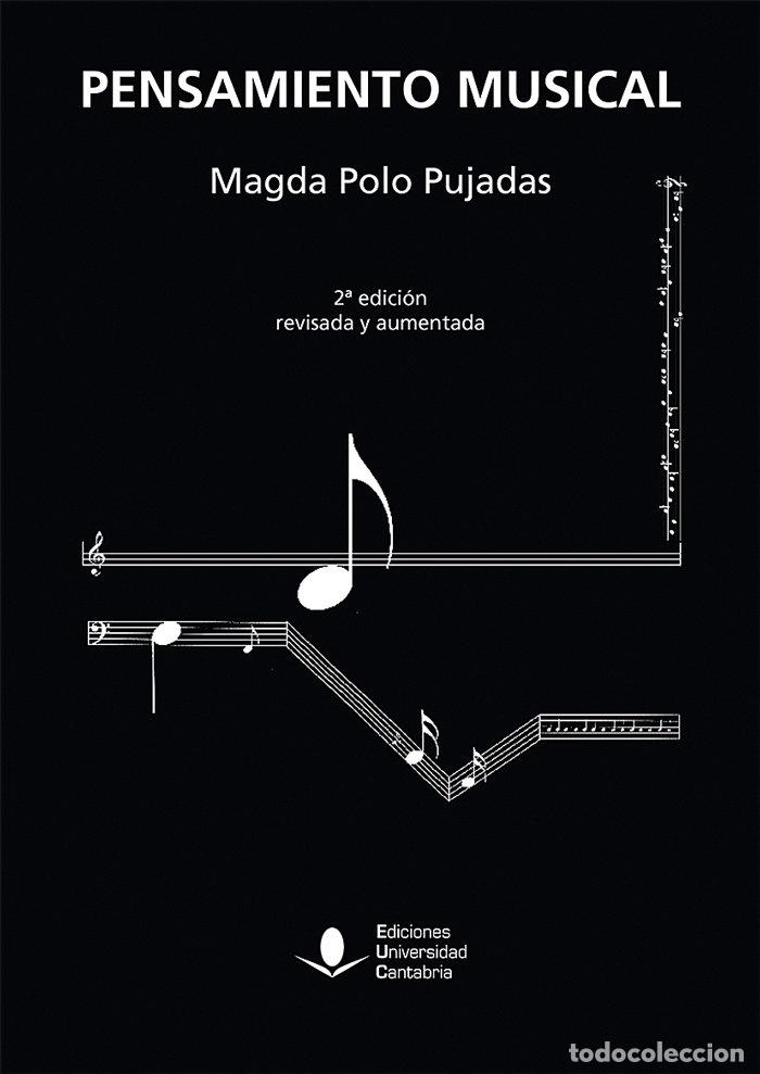 books: PENSAMIENTO MUSICAL, 2&ordf; EDICION REVISADA Y AUMENTADA - POLO PUJADAS, MAGDA