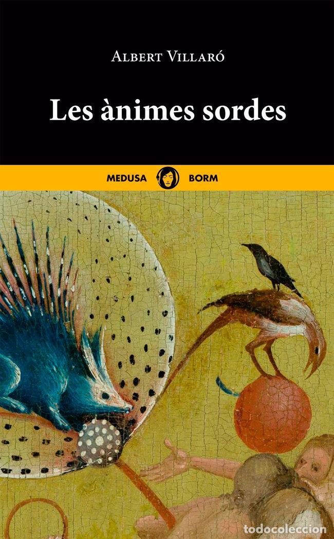 Libros: LES ANIMES SORDES - VILLARO BOIX, ALBERT