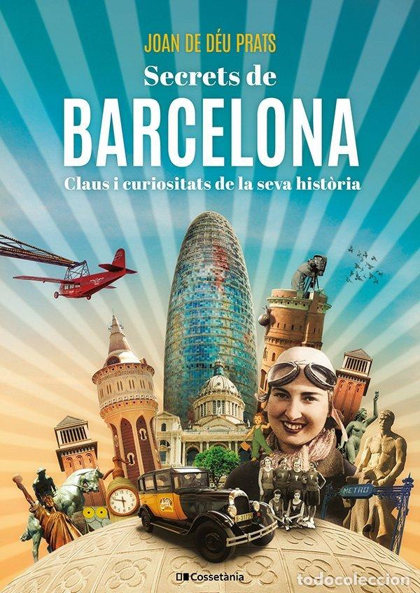 Libros: SECRETS DE BARCELONA - JOAN DE DEU PRATS PIJOAN