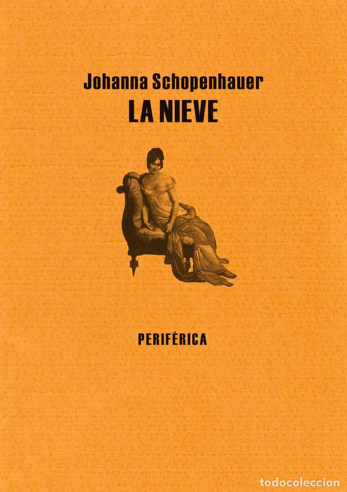 Libros: NIEVE,LA - SCHOPENHAUER, JOHANNA