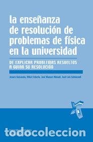 Libros: ENSE&Ntilde;ANZA DE RESOLUCION DE PROBLEMAS DE FISICA EN LA UNIVERS - GUISASOLA ARANZABAL, JENARO