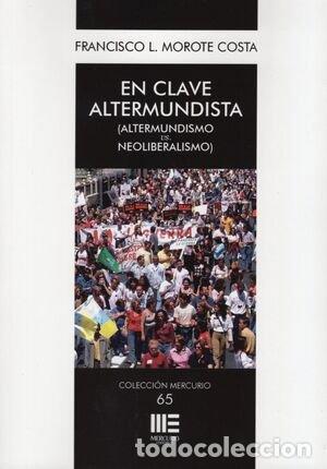 Livres: EN CLAVE ALTERMUNDISTA ALTERMUNDISMO VS NEOLIBERALISMO - AA.VV