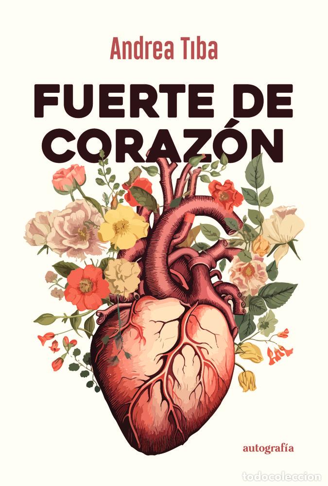 Livres: FUERTE DE CORAZON - TIBA, ANDREA