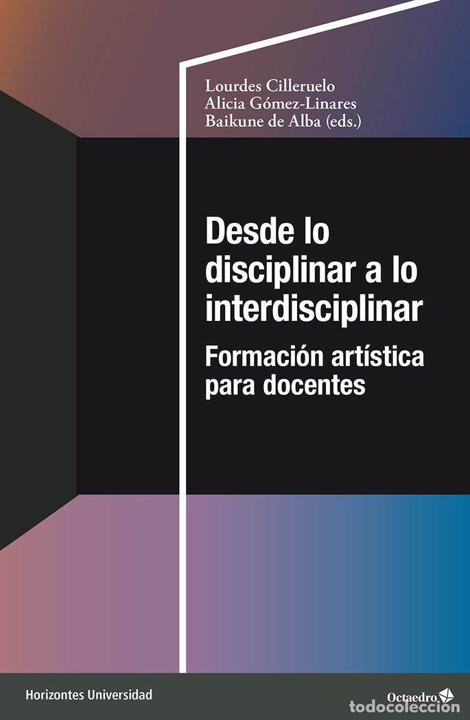 Libri: DESDE LO DISCIPLINAR A LO INTERDISCIPLINAR - .