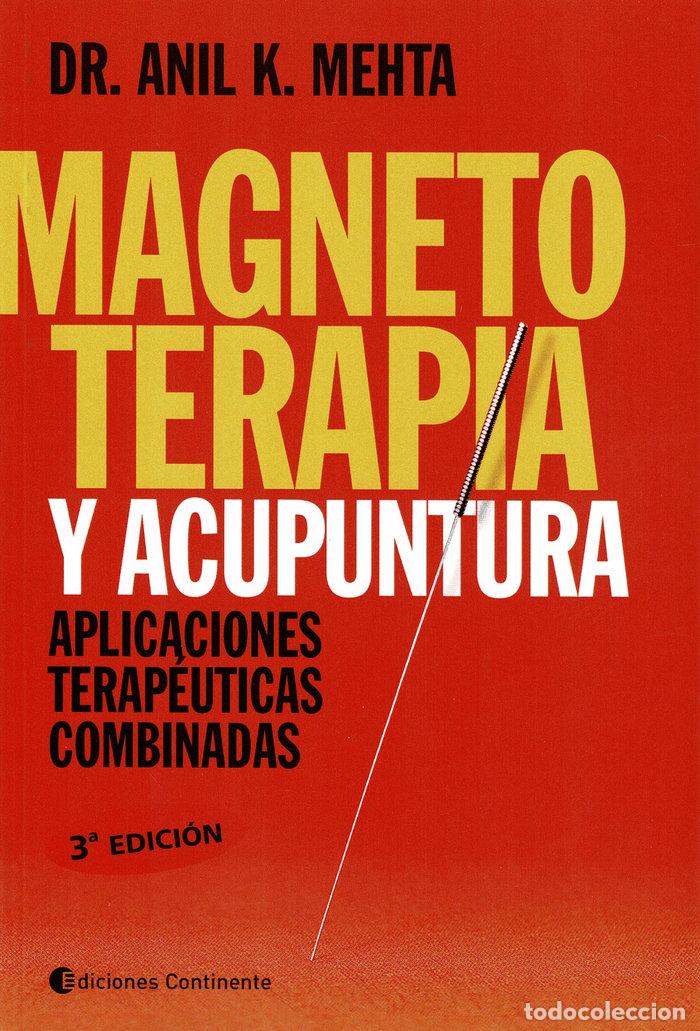 Libri: MAGNETOTERAPIA Y ACUPUNTURA - MEHTA, ANIL K