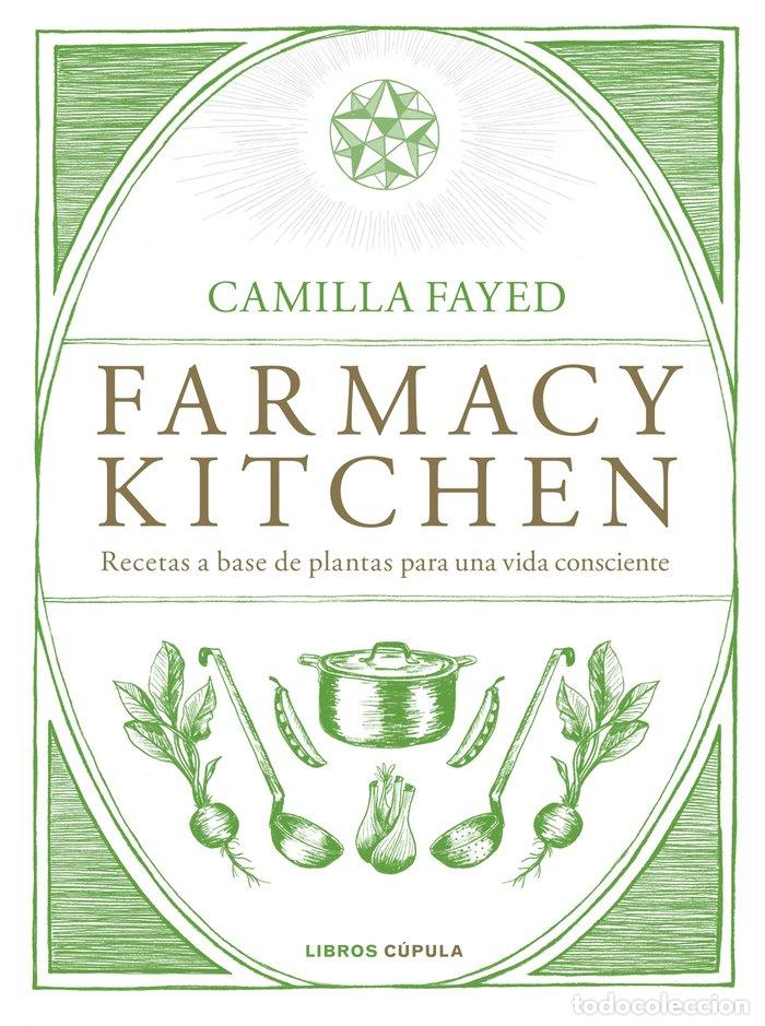 Livres: FARMACY KITCHEN - CAMILLA FAYED