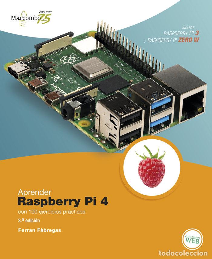 Livres: APRENDER RASPBERRY PI 4 CON 100 EJERCICIOS PRACTICOS - FABREGAS CARRETE, FERRAN
