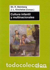 Libros: CULTURA INFANTIL Y MULTINACIONALES - STEINBERG, S.