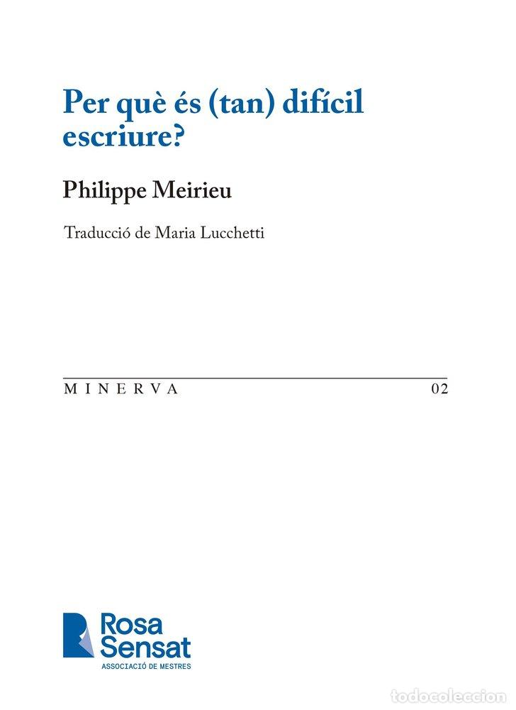 Libros: PER QUE ES (TAN) DIFICIL ESCRIURE - MEIRIEU, PHILIPPE