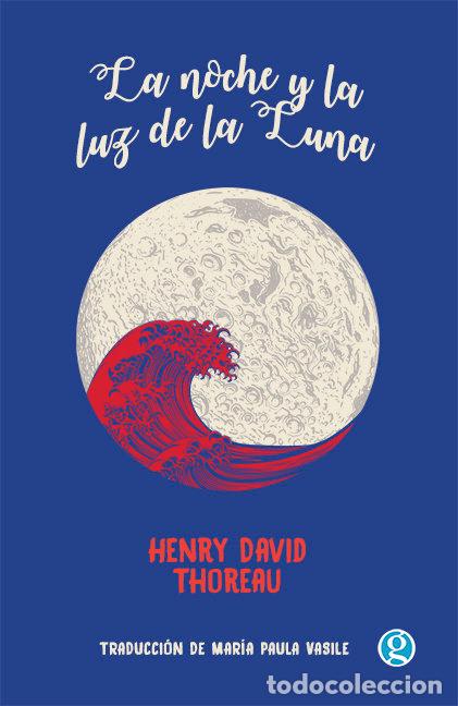 Libros: NOCHE Y LA LUZ DE LA LUNA,LA - THOREAU, HENRYDAVID