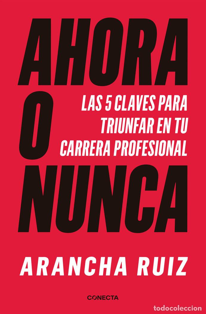 Livros: AHORA O NUNCA - RUIZ, ARANCHA
