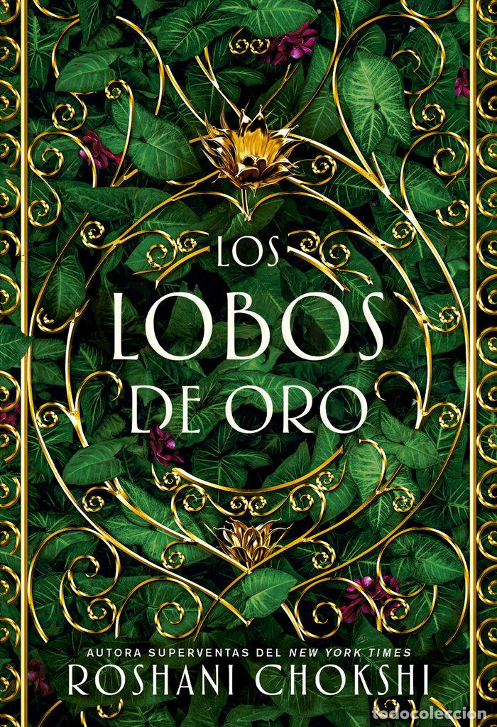 Libri: LOBOS DE ORO,LOS - CHOKSHI, ROSHANI