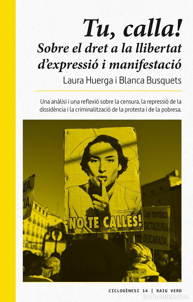 Libri: TU CALLA SOBRE EL DRET A LA LLIBERETAT D`EXPRESIO -CAT - BUSQUETS