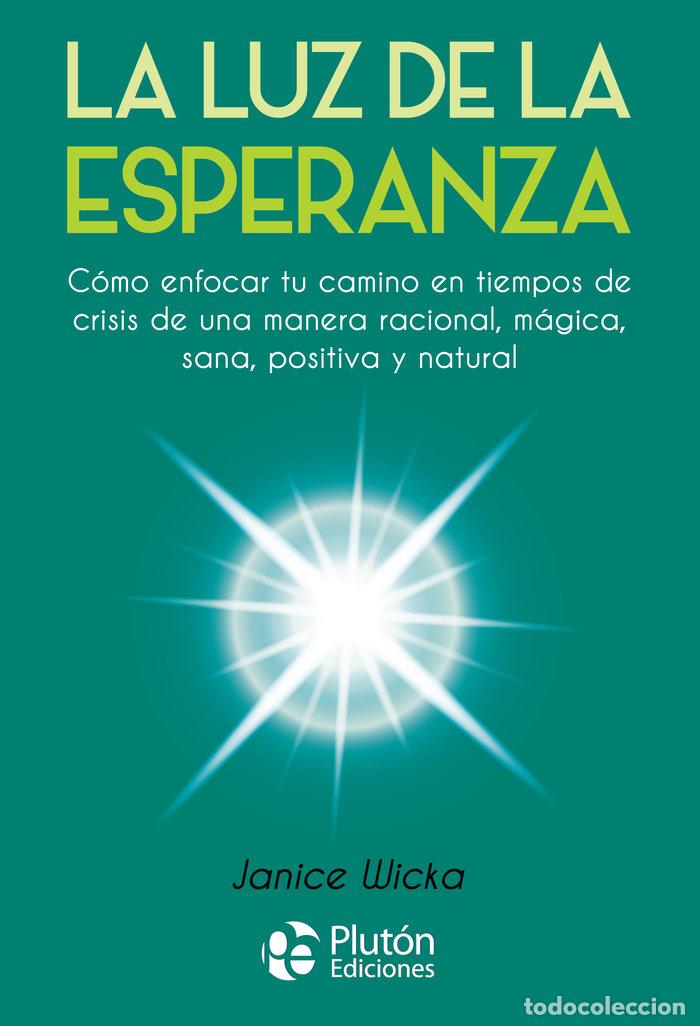 Livres: LUZ DE LA ESPERANZA,LA - WICKA, JANICE