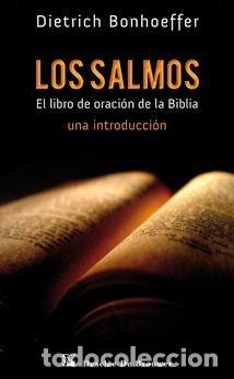 Livres: SALMOS EL LIBRO DE ORACION DE LA BIBLIA - BONHOEFFER, DIETRICH