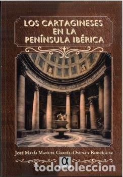 Livros: LOS CARTAGINESES EN LA PENINSULA IBERICA - GARCIA OSUNA, JOSE MARIA MANUEL