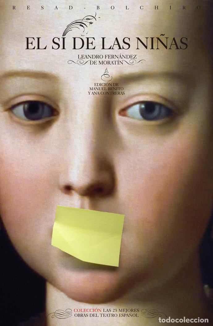 B&uuml;cher: SI DE LAS NI&Ntilde;AS,EL - FERNANDEZ DE MORATIN, LEANDRO