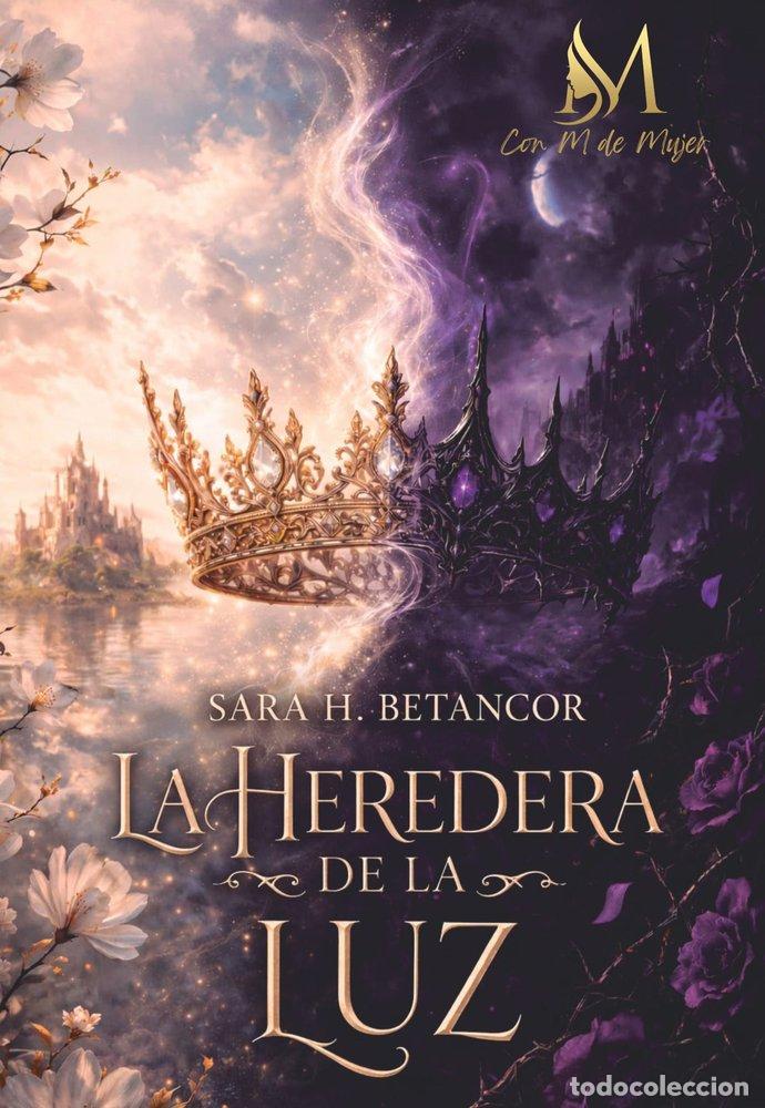Livres: LA HEREDERA DE LA LUZ - H BETANCOR, SARA