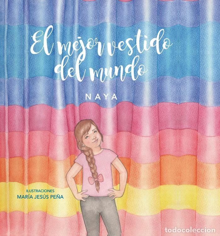Libri: EL MEJOR VESTIDO DEL MUNDO - CAMPOS DOMINGO, NAYA