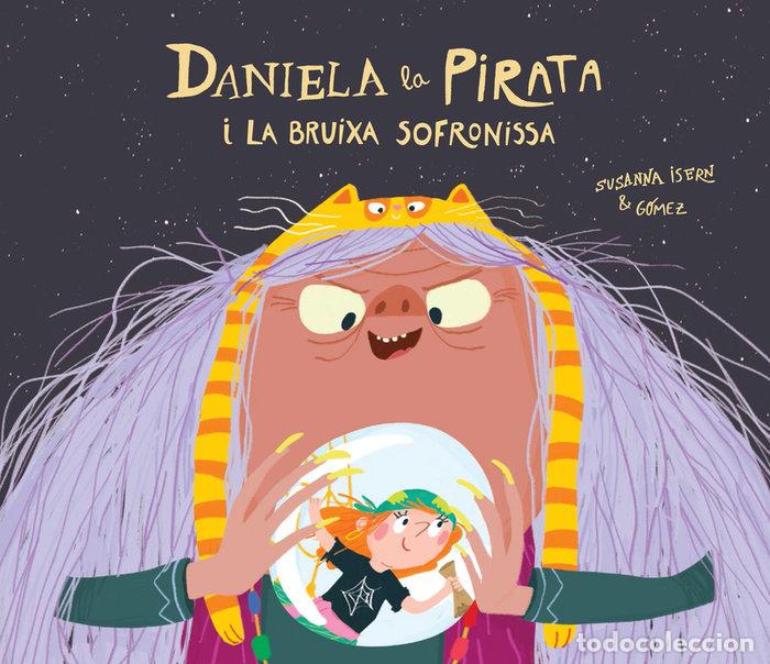books: DANIELA LA PIRATA Y LA BRUIXA SOFRONISSA - GOMEZ