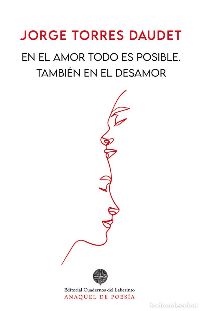 books: EN EL AMOR TODO ES POSIBLE TAMBIEN EN EL DESAMOR - TORRES DAUDET, JORGE