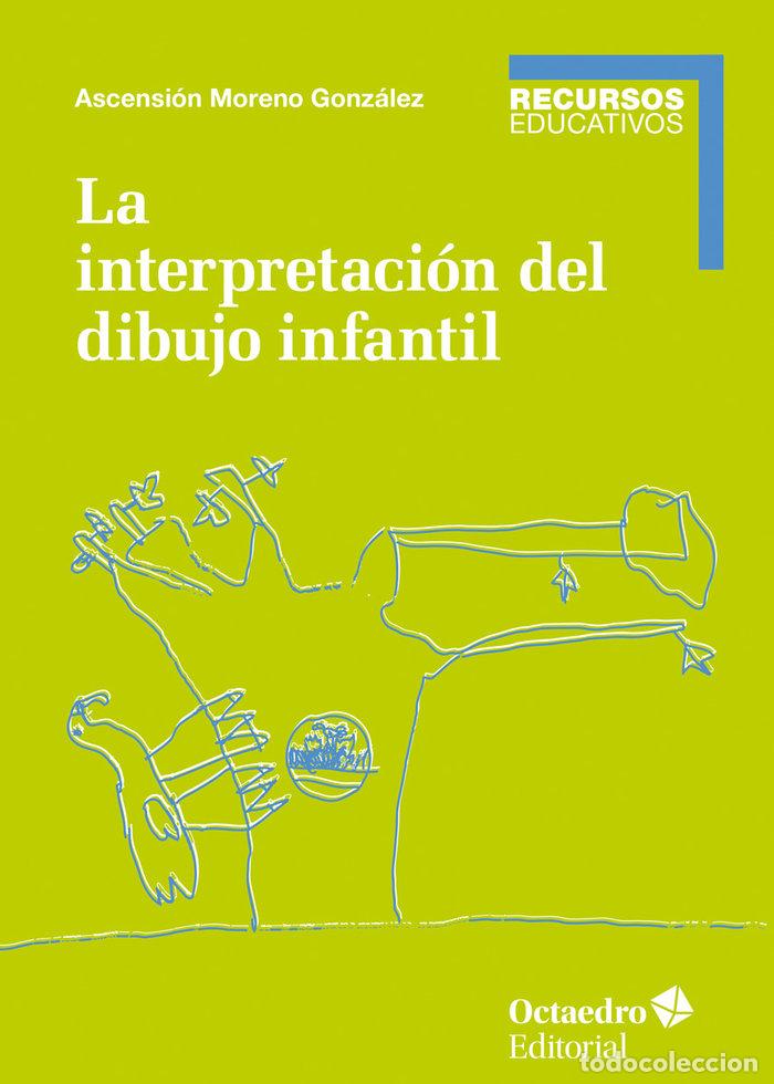 Libri: INTERPRETACION DEL DIBUJO INFANTIL,LA - MORENO GONZALEZ, ASCENSION