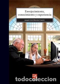 B&uuml;cher: ENVEJECIMIENTO, CONOCIMIENTO Y EXPERIENCIA - GIRO MIRANDA, JOAQUIN