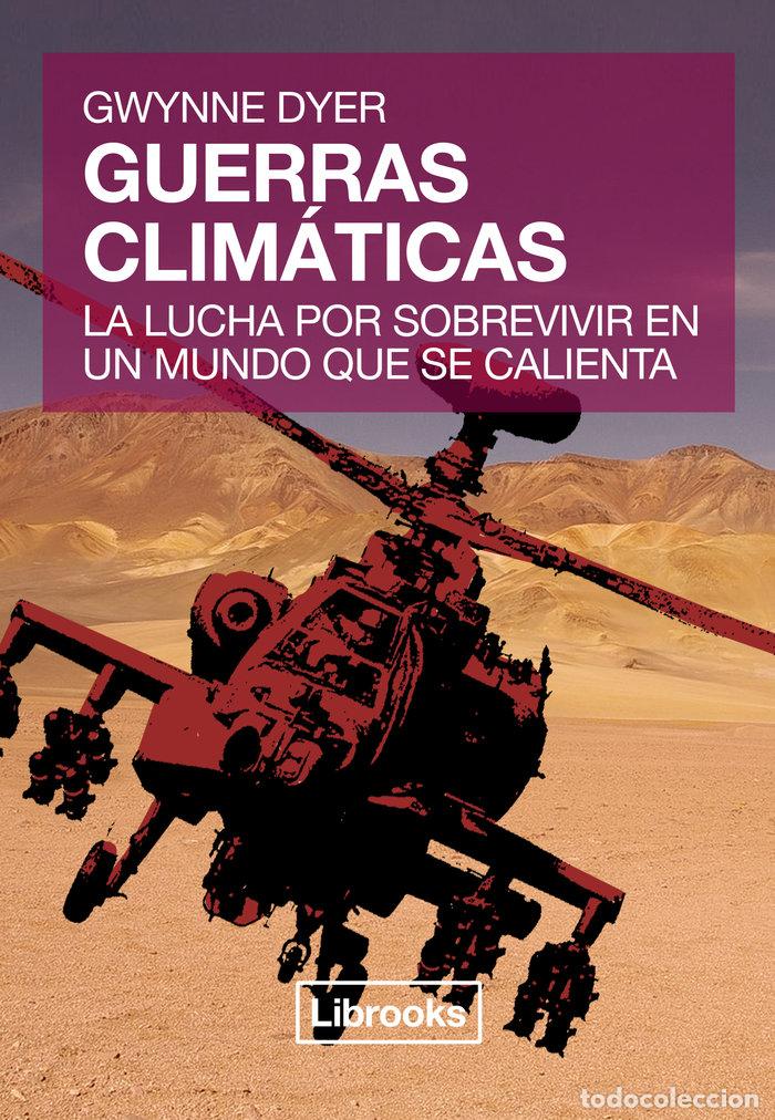 Libros: GUERRAS CLIMATICAS - DYER, GWYNNE