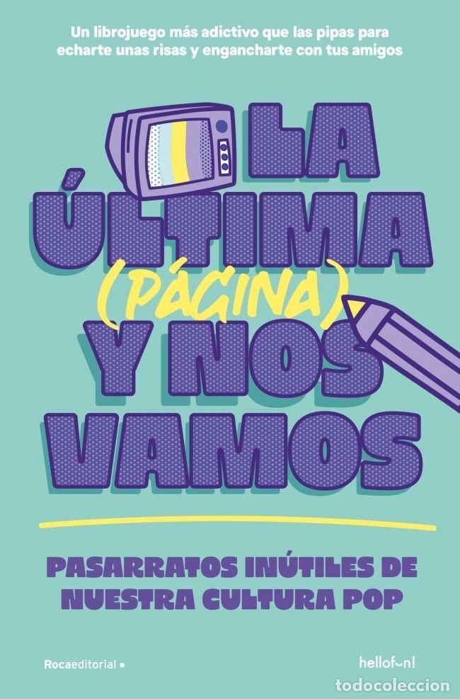 Libros: UNA PAGINA MAS Y NOS VAMOS - HELLO FUN