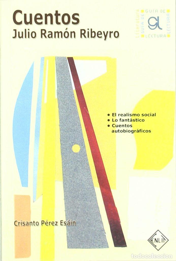 Livros: CUENTOS DE JULIO RAMON RIBEYRO. GUIA DE LECTURA - CRISANTO PEREZ ESAIN
