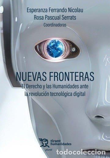 Livros: NUEVAS FRONTERAS EL DERECHO Y LAS HUMANIDADES ANTE LA REVOL - PASCUAL SERRATS, ROSA