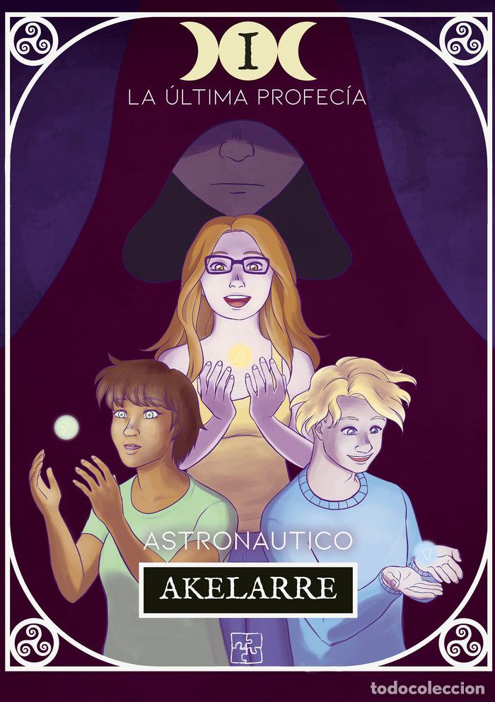 Livros: AKELARRE LA ULTIMA PROFECIA - ASTRONAUTICO