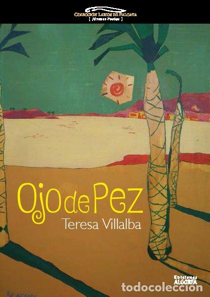 Libros: OJO DE PEZ - VILLALBA CORTES, TERESA