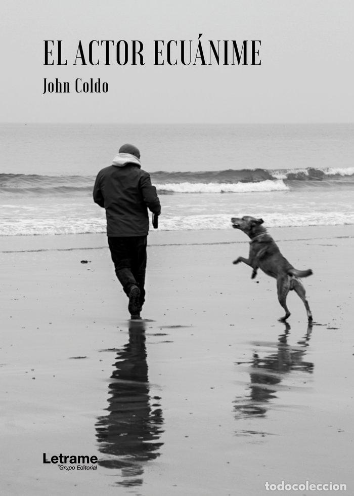 Libros: EL ACTOR ECUANIME - COLDO, JOHN